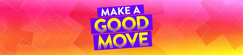 Abstract image with the text: Make a good move