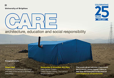Graphic publicising inaugural lecture by Professor Robert Mull - Care, architecture, education and social responsibility featuring a photo of a blue tent in a deserted region
