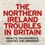 Remembering the Troubles in Britain
