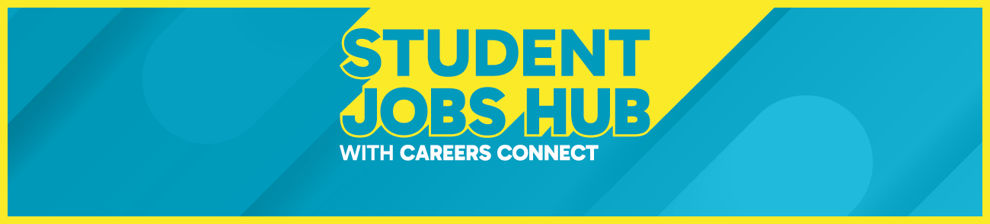 Graphic image with words Student Jobs Hub with Careers Connect