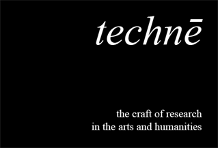 Techne device reads Techne the craft of research in the arts and humanities