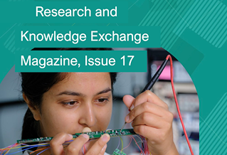 Magazine title cover reads Research and Knowledge Exchange issue 17. Picture of researcher with circuit board.